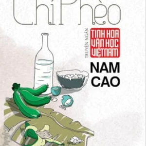 Tinh hoa văn học VN - Chí Phèo, Sống Mòn